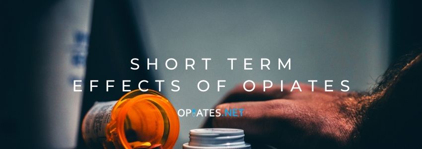 Short Term Effects of Opiates