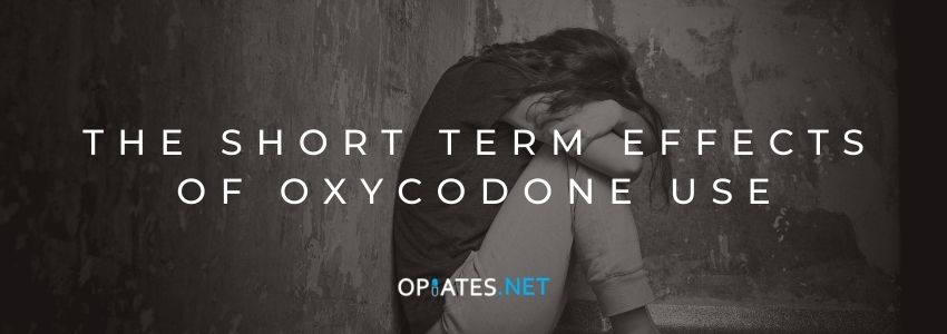 The Short Term Effects of Oxycodone Use